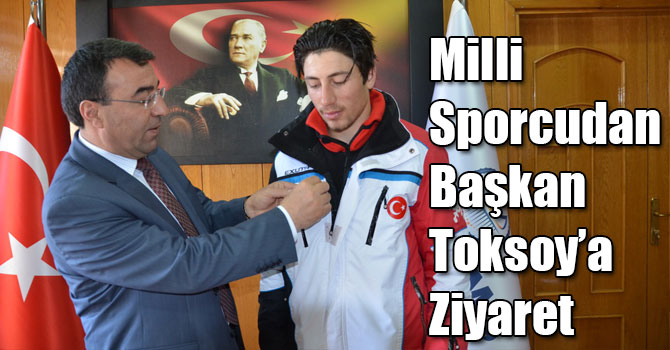 Milli Sporcudan Başkan Toksoy’a Ziyaret