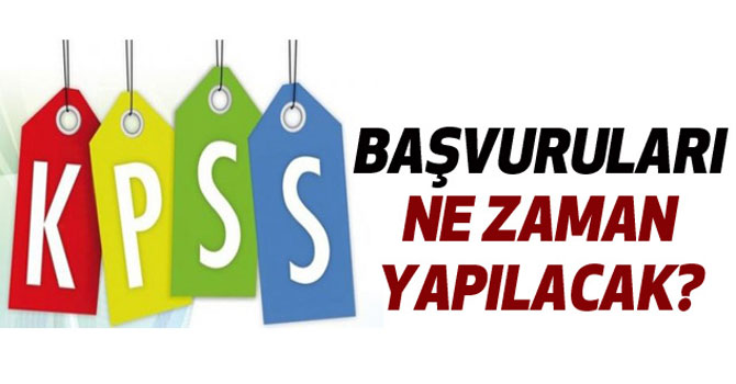 KPSS Başvuruları Ne Zaman?