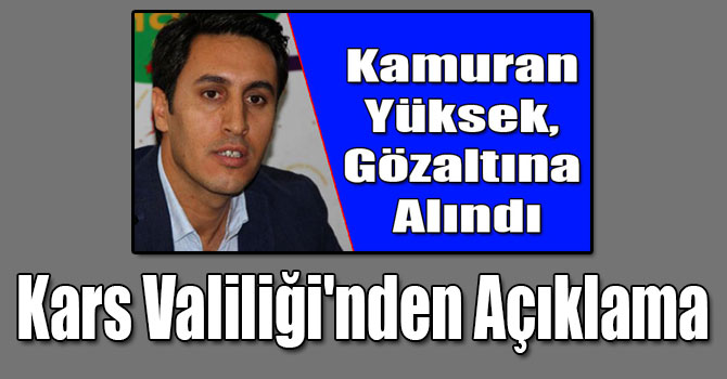Kars Valiliği'nden Kamuran Yüksek Açıklaması