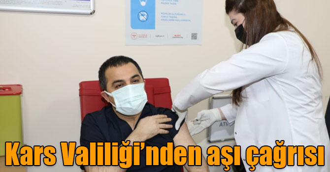 Kars Valiliği’nden aşı çağrısı