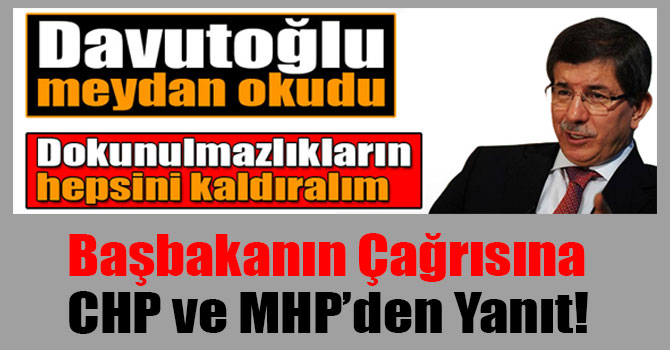 CHP ve MHP'den Davutoğlu'nun 'Hodri Meydan' Çağrısına Yanıt
