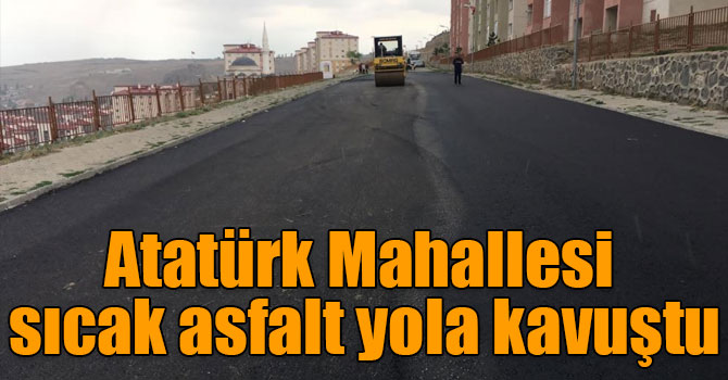 Atatürk Mahallesi sıcak asfalt yola kavuştu