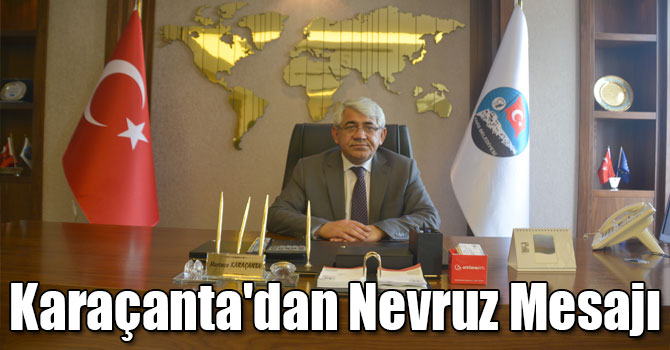 Başkan Karaçanta'dan Nevruz Mesajı