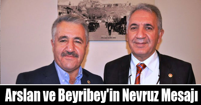 Ahmet Arslan ve Selahattin Beyribey'in Nevruz Mesajı