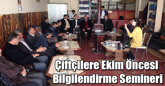 Çiftçilere Ekim Öncesi Bilgilendirme Semineri