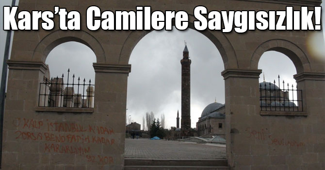 Kars’ta Camilere Saygısızlık!
