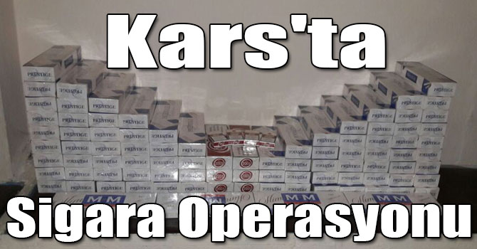 Kars'ta Sigara Operasyonu