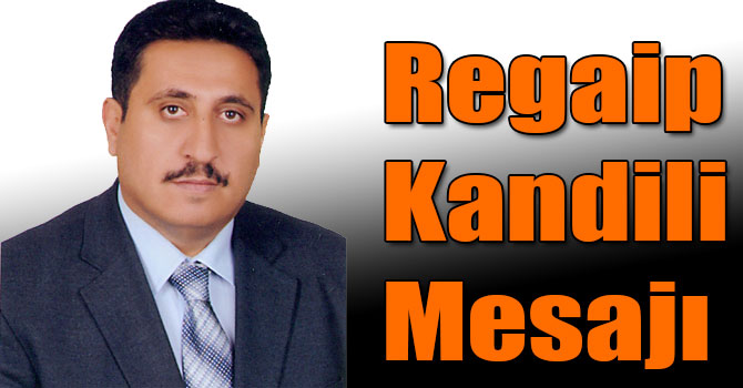 Ekrem Esmeray'ın Regaip Kandili Mesajı