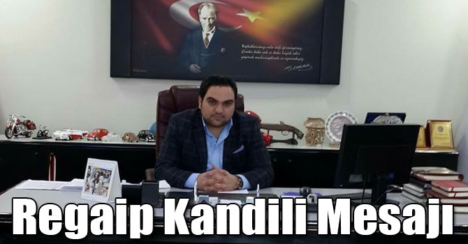 Tolgahan Reis'in Regaip Kandili Mesajı