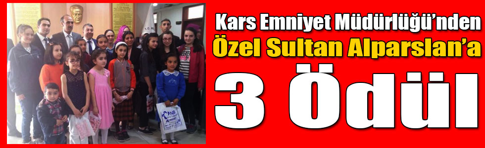 Kars Emniyet Müdürlüğü’nden Özel Sultan Alparslan’a 3 Ödül