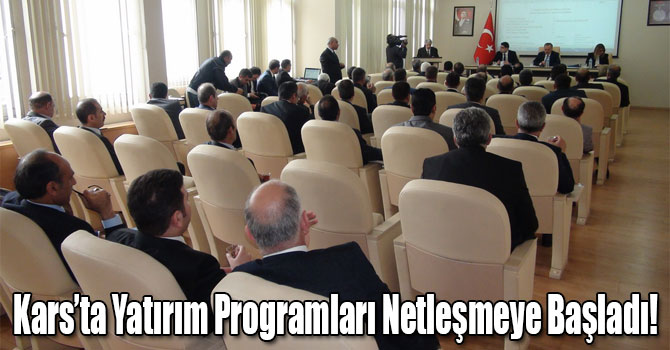 Kars’ta Yatırım Programları Netleşmeye Başladı!