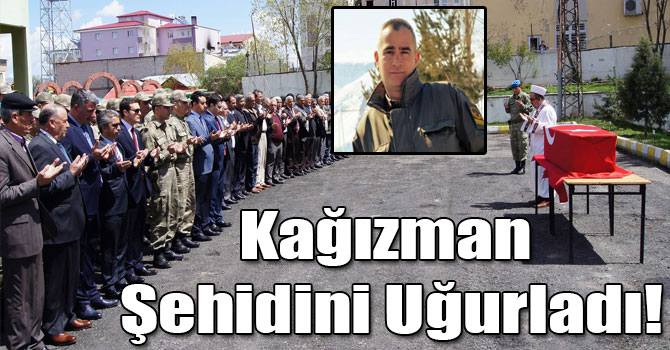 Kağızman Şehidini Uğurladı!