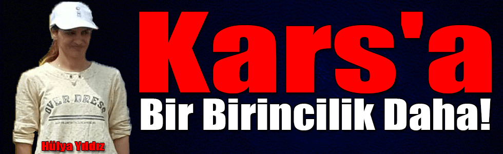Kars'a Bir Birincilik Daha!