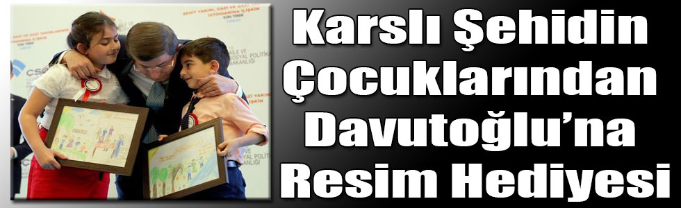 Karslı Şehidin Çocuklarından Başbakan Davutoğlu’na Resim Hediyesi