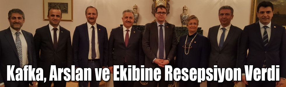 Kafka, Arslan ve Ekibine Resepsiyon Verdi