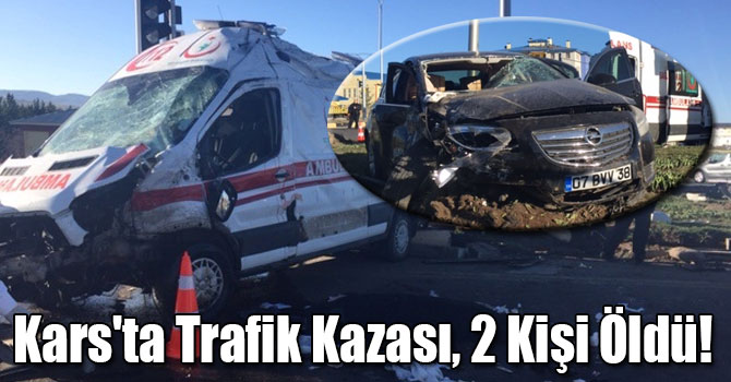 Kars'ta Trafik Kazası, 2 Kişi Öldü!