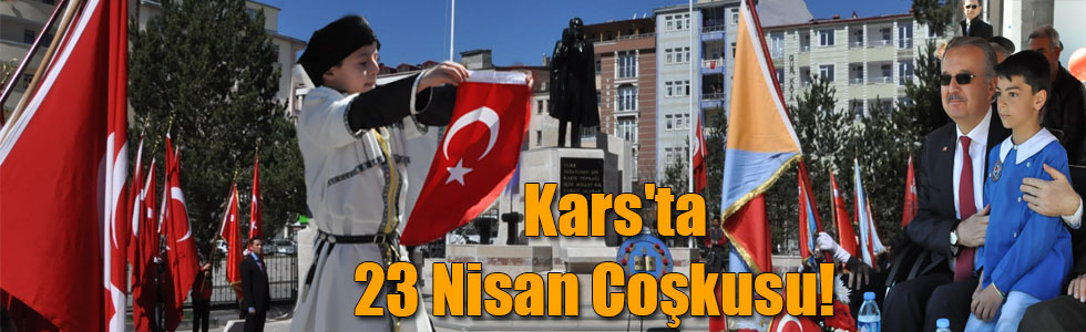 Kars'ta 23 Nisan Coşkusu!