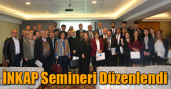 İNKAP Semineri Düzenlendi