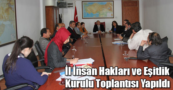 İl İnsan Hakları ve Eşitlik Kurulu Toplantısı Yapıldı