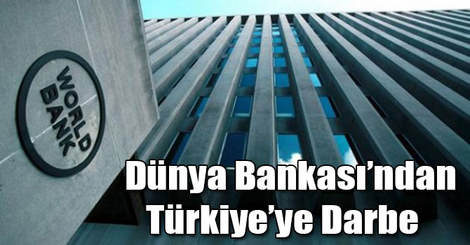 Dünya Bankası Türkiye Büyüme Tahminini Düşürdü