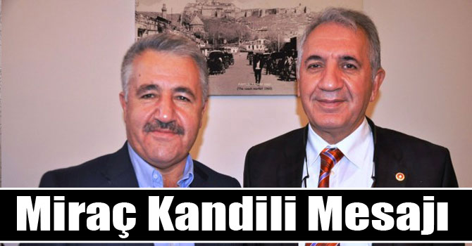 Ahmet Arslan ve Selahattin Beyribey'in Miraç Kandili Mesajı