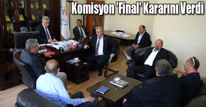Komisyon 'Final' Kararını Verdi