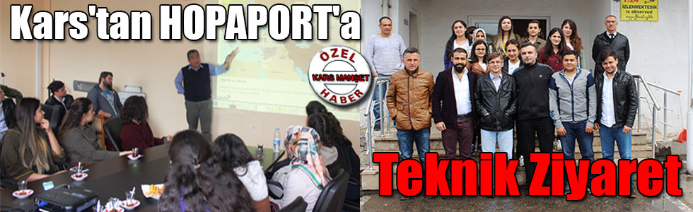 Kars'tan HOPAPORT'a Teknik Ziyaret