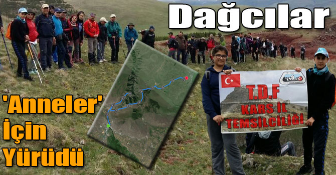 Kars ve Ardahanlı Dağcılar 'Anneler Günü' İçin 15 Kilometre Yürüdü