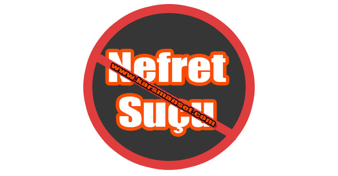 Nefret Suçuna HAYIR!