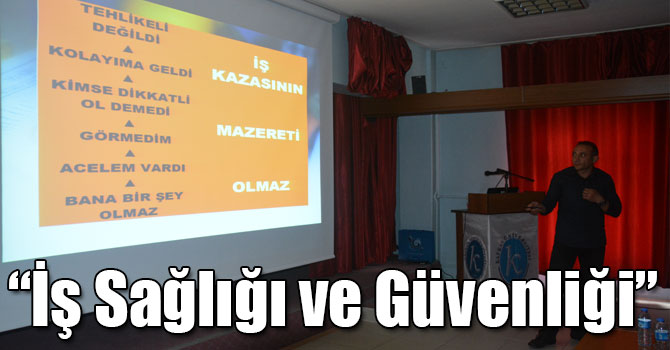 "İş Sağlığı ve Güvenliği"