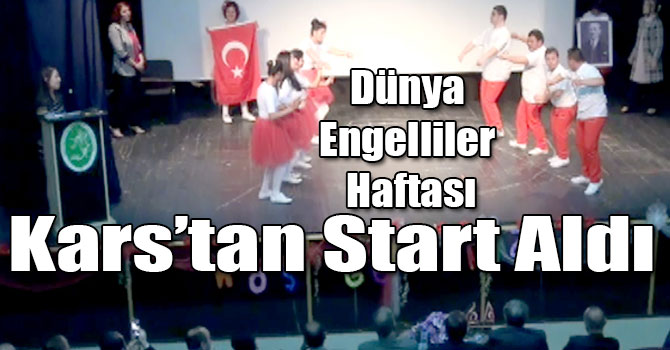 Dünya Engelliler Haftası Kars’tan Start Aldı