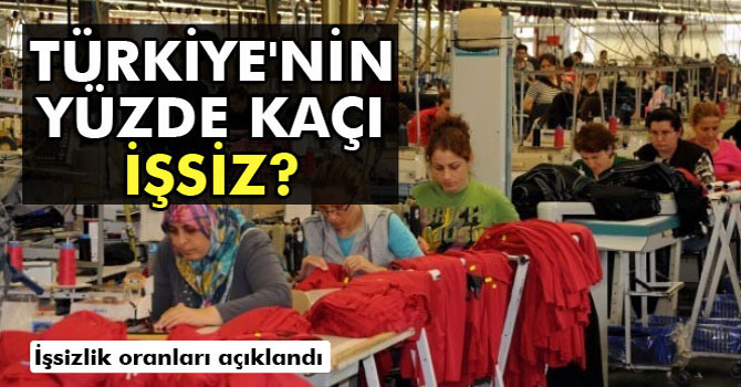 İşsizlik Rakamları Açıklandı