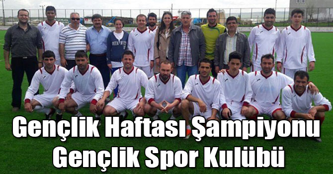 Gençlik Haftası Şampiyonu Gençlik Spor Kulübü