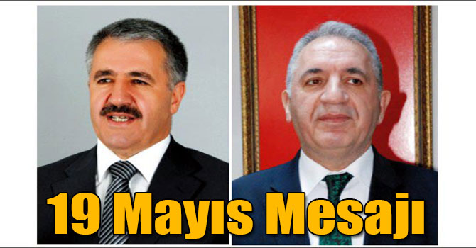 Arslan ve Beyribey'in 19 Mayıs Mesajı