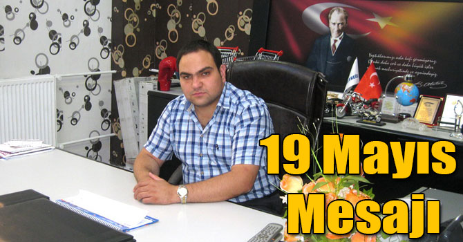 Tolgahan Reis'in 19 Mayıs Mesajı