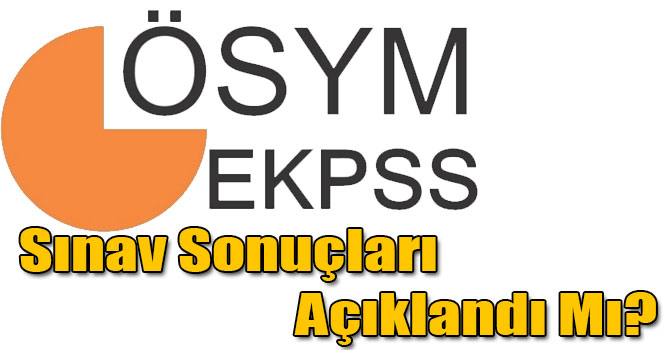 2016 EKPSS Sınav Sonuçları Açıklandı Mı?
