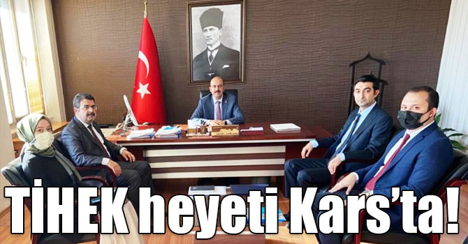 TİHEK heyeti Kars’ta ziyaretler gerçekleştirdi