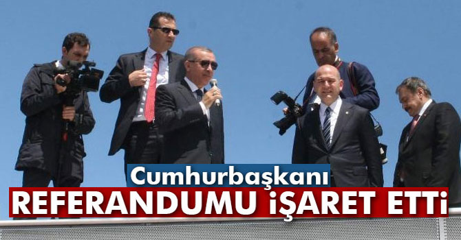 Cumhurbaşkanı Referandumu İşaret Etti