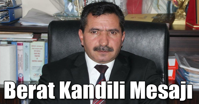 Ömer Vargün'ün Berat Kandili Mesajı