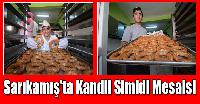 Sarıkamış'ta Kandil Simidi Mesaisi