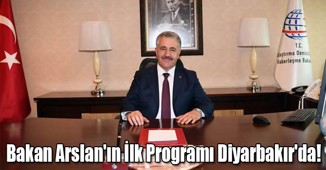 Bakan Arslan'ın İlk Programı Diyarbakır'da!