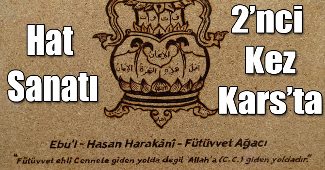 Abdullah Necli Hat Sanatı’nı 2’nci Kez Kars İle Buluşturdu