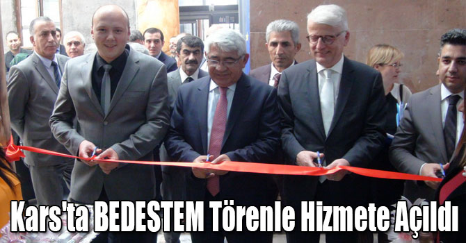 Kars'ta BEDESTEM Törenle Hizmete Açıldı
