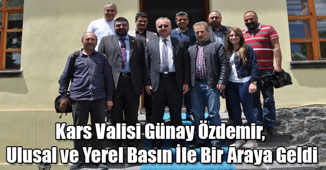 Kars Valisi Günay Özdemir, Ulusal ve Yerel Basın İle Bir Araya Geldi