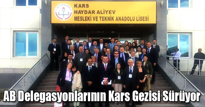AB Delegasyonlarının Kars Gezisi Sürüyor