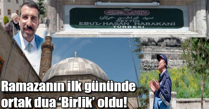 Ramazanın ilk gününde ortak dua ‘Birlik’ oldu!