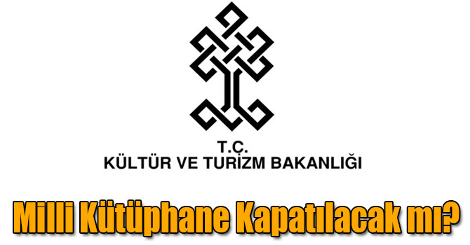 Bakanlık Açıkladı! Milli Kütüphane Kapatılacak mı?
