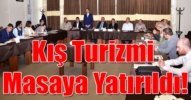 Kış Turizmi Masaya Yatırıldı!