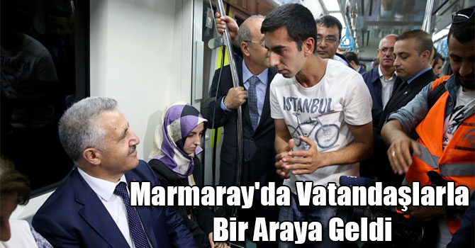 Bakan Ahmet Arslan, Marmaray'da Vatandaşlarla Bir Araya Geldi
