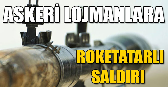 Kağızman'da Askeri Lojmanlara Roketatarlı Saldırı